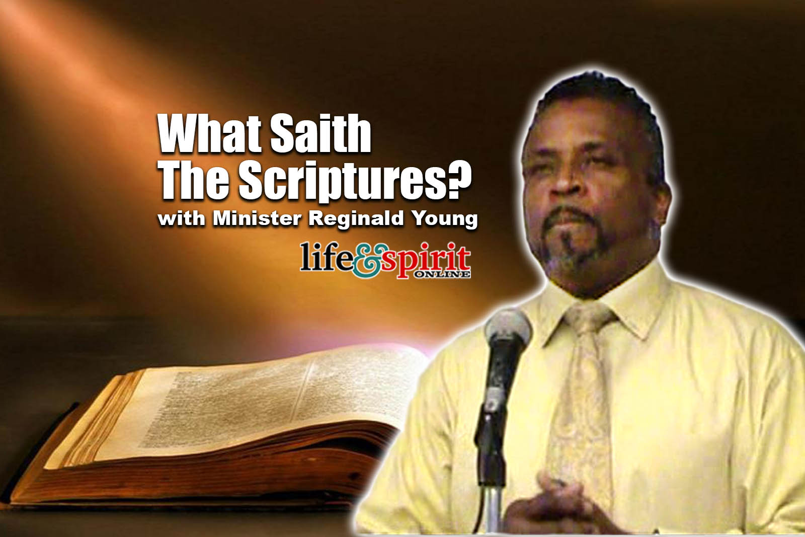 What Saith The Scriptures?